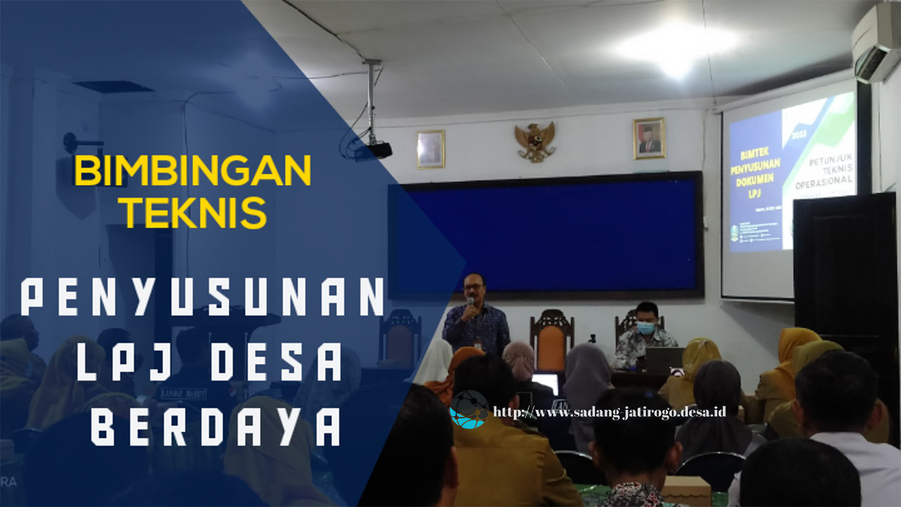 BIMTEK PENYUSUNAN LAPORAN PERTANGGUNGJAWABAN DESA BERDAYA 2022